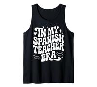 In My Spanish Teacher Era Maestra Inglés Profesor Bilingüe Camiseta sin Mangas