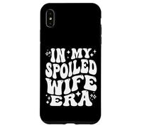 In My Spoiled Wife Era Funny Spouse Marriage Anniversary Carcasa para iPhone XS MAX