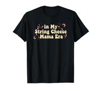in My String Cheese Mama Era Croqueta Mujeres Mamá Día de la Madre Camiseta