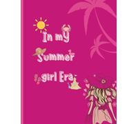 In My Summer Girl Era: Notes from the girl who loves sunsets, sparkles, and soft days - Glossy Cover| 210 pages