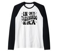 In My Taekwondo Era Funny TKD Martial Arts Camiseta Manga Raglan