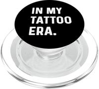In My Tattoo Era - Citas Divertidas de ERAS Trend PopSockets PopGrip para MagSafe