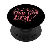 In My That Girl Era Estética Corazón Femenino Vibes PopSockets PopGrip Adhesivo