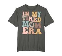 In My Tired Mom Era Para Mamás Camiseta