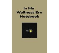 In My Wellness Era Notebook: Therapy Notebook | Therapy Journal | Wellness | Mental Health Journal