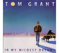 In My Wildest Dreams by Tom Grant (1992-02-18)