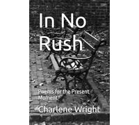 In No Rush: Poems for the Present Moment