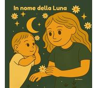 In nome della Luna (Storie personalizzate)