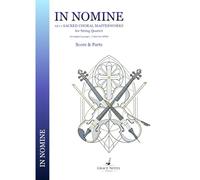 IN NOMINE - 12+1 Sacred Choral Masterworks: for String Quartet - Score & Parts