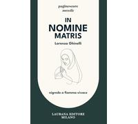 In nomine matris. Nigredo a fiamma vivace (Paginescure)