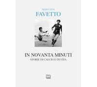 In novanta minuti. Storie di calcio e di vita (Alia)