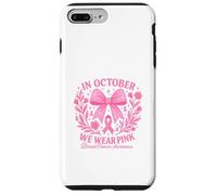 In October We Wear Pink Breast Cancer Awareness Carcasa para iPhone 7 Plus/8 Plus