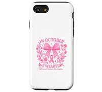 In October We Wear Pink Breast Cancer Awareness Carcasa para iPhone SE (2020) / 7 / 8