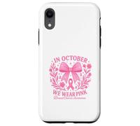 In October We Wear Pink Breast Cancer Awareness Carcasa para iPhone XR