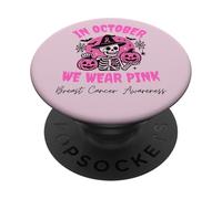In October We Wear Pink Breast Cancer Skeleton Halloween PopSockets PopGrip Adhesivo