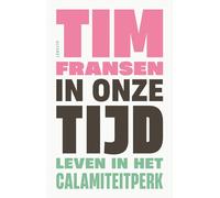 In onze tijd: leven in het Calamiteitperk