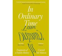 In Ordinary Time: Fragments of a Family History