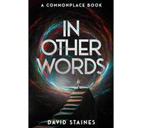 In Other Words: A Commonplace Book