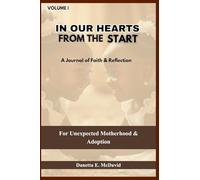 In Our Hearts from the Start Journal