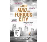 In Our Mad And Furious City