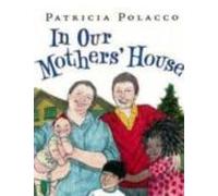 In Our Mothers House