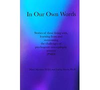 In Our Own Words: Stories of those living with, learning from and overcoming the challenges of psychogenic non-epileptic seizures (PNES)