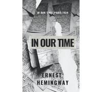 In Our Time: Paris 1924 (New Retro Edition)