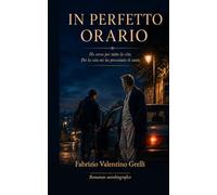 In Perfetto Orario: Ho corso per tutta la vita , poi la vita mi ha presentato il conto.