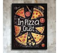 In Pizza We Crust Wall Art Print Pizza Lover Gift Home Wall Artwork Picture Art Poster A4 - Inspirador Motivacional Arte de la pared Vida diaria Cita alentadoras frases cortas famosas palabras inspir