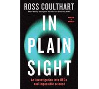 In Plain Sight: An investigation into UFOs and impossible science