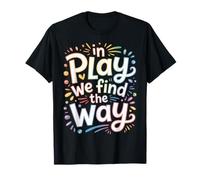 In Play We Find The Way Profesor de Educación Física - Camiseta