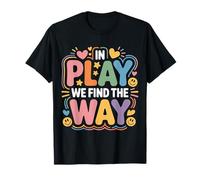 In Play We Find The Way Profesor de Educación Física - Camiseta