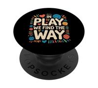 In Play We Find The Way Profesor de Educación Física - PopSockets PopGrip Adhesivo