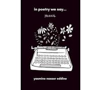 In poetry we say...: Guided Journal