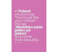 In Poland We Say: Funny Notebook with Polish Saying