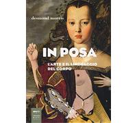 In posa. L'arte e il linguaggio del corpo