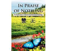 In Praise of Nothing: An Exploration of Daoist Fundamental Ontology