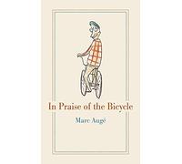 In Praise of the Bicycle