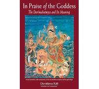 In Praise of the Goddess: The Devimahatmya and its Meaning