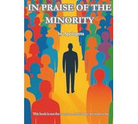 In Praise of the Minority: the courage to think differently