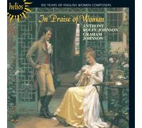 In Praise of Woman : 150 Years of English Women Composers