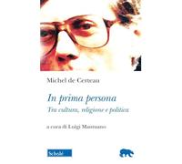 In prima persona. Tra cultura e politica (Orso blu)