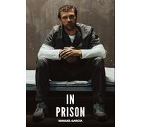 In Prison: Gay Erotic Stories of Extreme Sex for Mature Men