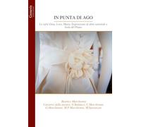 IN PUNTA DI AGO: Le sarte Gina, Lora, Maria. Esposizione di abiti sartoriali a Isola del Piano