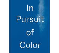 In Pursuit of Color /anglais: From Fungi to Fossil Fuels: Uncovering the Origins of the World's Most Famous Dyes
