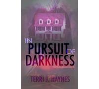 In Pursuit of Darkness (Will & Savannah Case Files)
