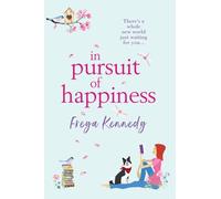 In Pursuit of Happiness: The perfect uplifting romantic read