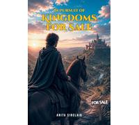 In Pursuit of Kingdoms for Sale