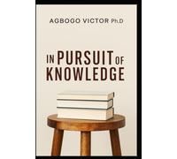 IN PURSUIT OF KNOWLEDGE
