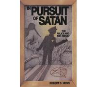In Pursuit of Satan: The Police and the Occult